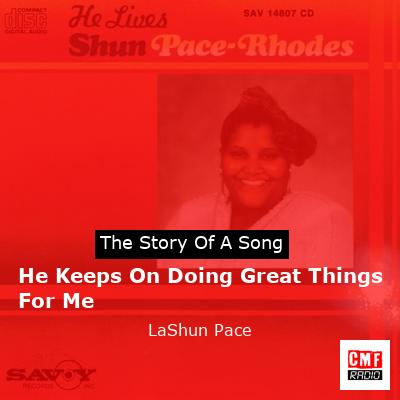 He Keeps On Doing Great Things For Me – LaShun Pace