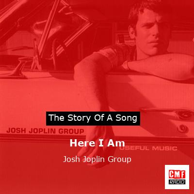 Here I Am – Josh Joplin Group