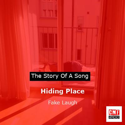 Hiding Place – Fake Laugh