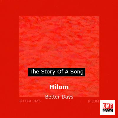 Hilom – Better Days