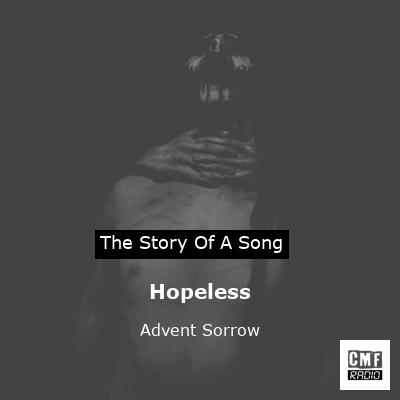 Hopeless – Advent Sorrow