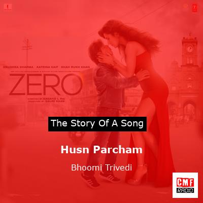 Husn Parcham – Bhoomi Trivedi