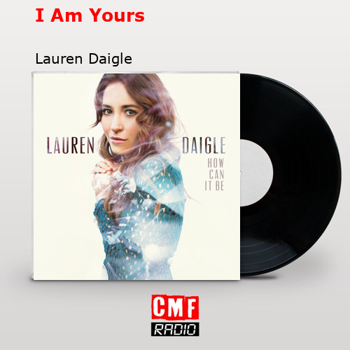 final cover I Am Yours Lauren Daigle