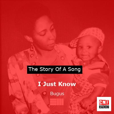 I Just Know – Bugus