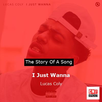 I Just Wanna – Lucas Coly