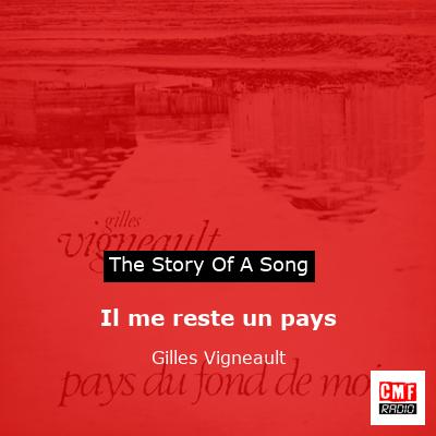 Il me reste un pays – Gilles Vigneault