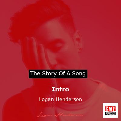 Intro – Logan Henderson