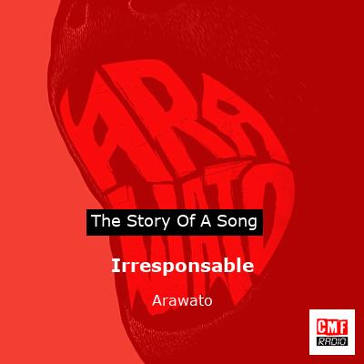 Irresponsable – Arawato