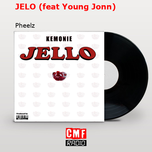 final cover JELO feat Young Jonn Pheelz