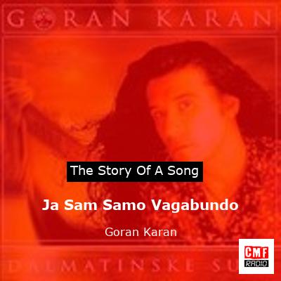 Ja Sam Samo Vagabundo – Goran Karan