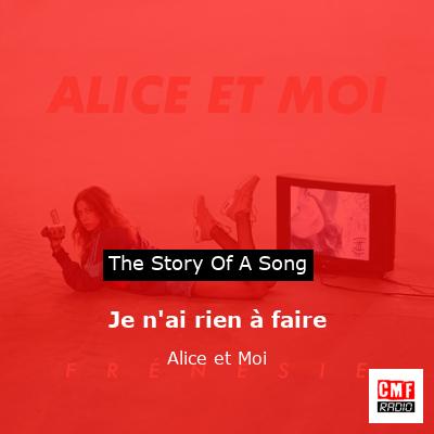 Je n’ai rien à faire – Alice et Moi