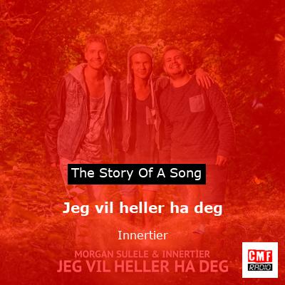 Jeg vil heller ha deg – Innertier