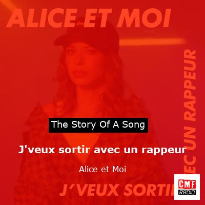 J’veux sortir avec un rappeur – Alice et Moi
