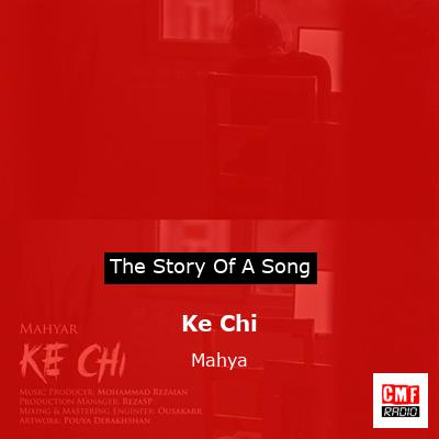 Ke Chi – Mahya