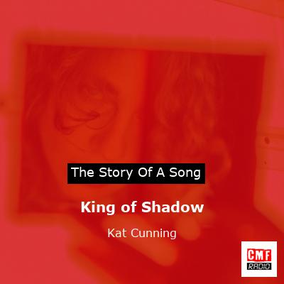 King of Shadow – Kat Cunning