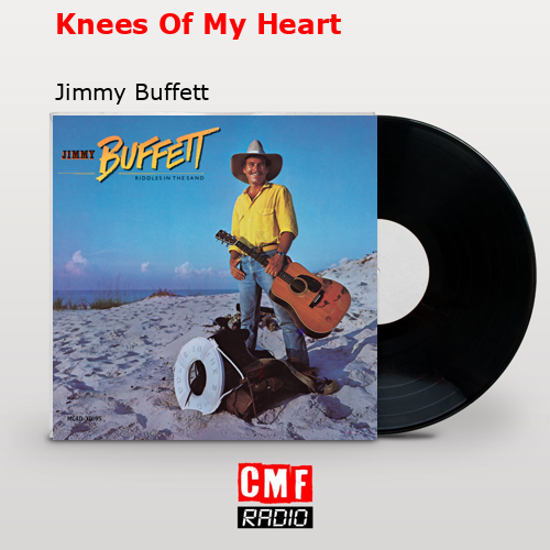 final cover Knees Of My Heart Jimmy Buffett