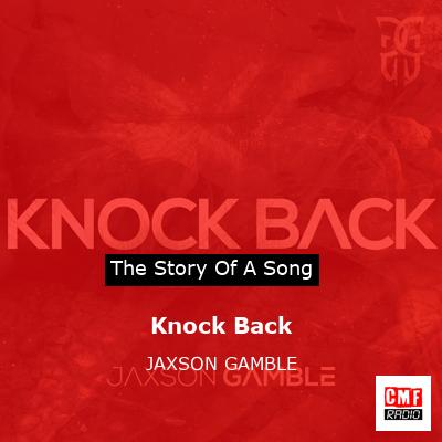 Knock Back – JAXSON GAMBLE