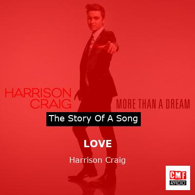 LOVE – Harrison Craig