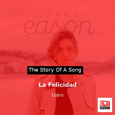 La Felicidad – Izaro