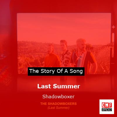 Last Summer – Shadowboxer
