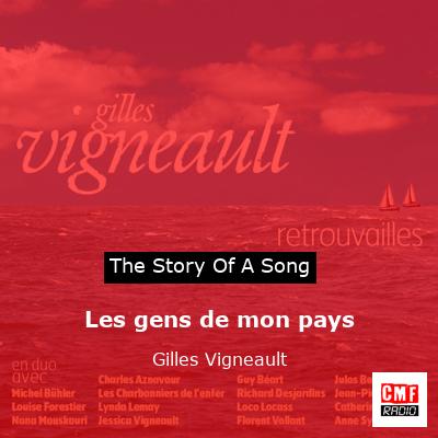 Les gens de mon pays – Gilles Vigneault