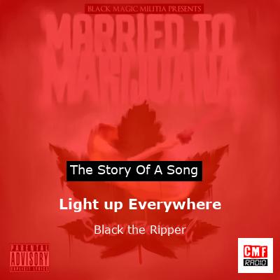 Light up Everywhere – Black the Ripper