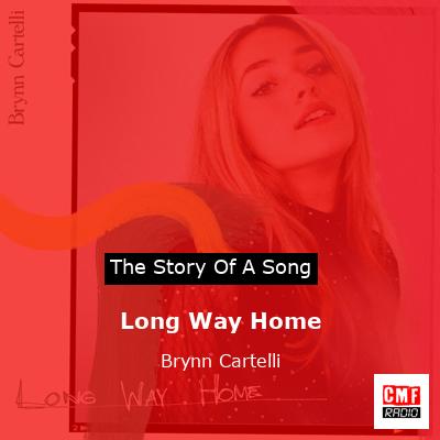 Long Way Home – Brynn Cartelli