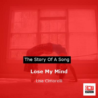 Lose My Mind – Lisa Cimorelli