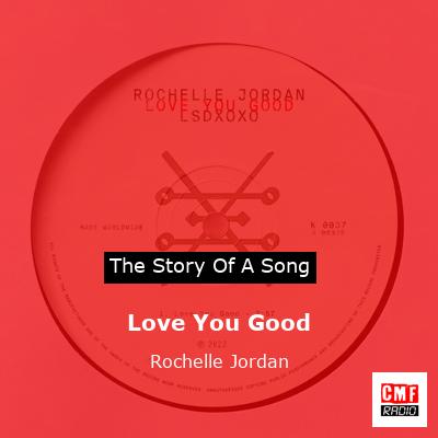 Love You Good – Rochelle Jordan