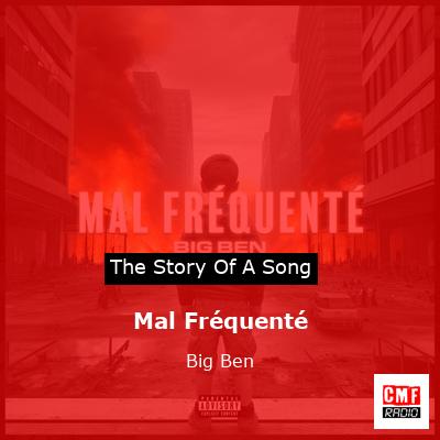 Mal Fréquenté – Big Ben