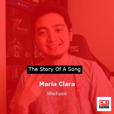 Maria Clara – Shehyee