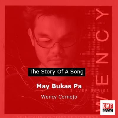 May Bukas Pa – Wency Cornejo