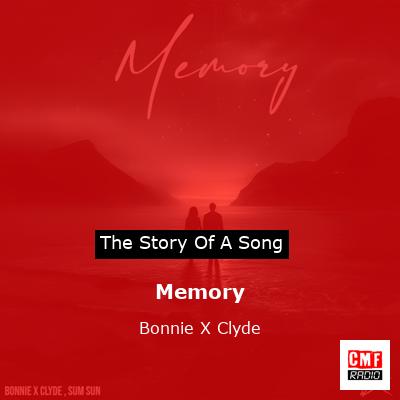 Memory – Bonnie X Clyde