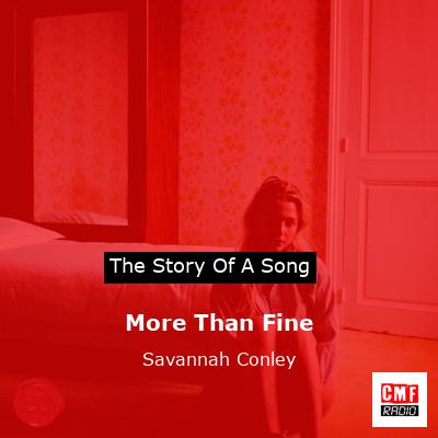 More Than Fine – Savannah Conley
