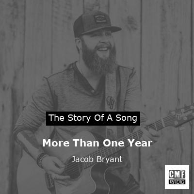 More Than One Year – Jacob Bryant