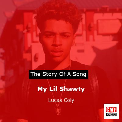 My Lil Shawty – Lucas Coly