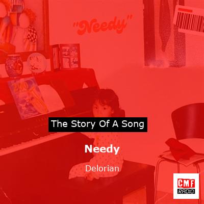 Needy – Delorian
