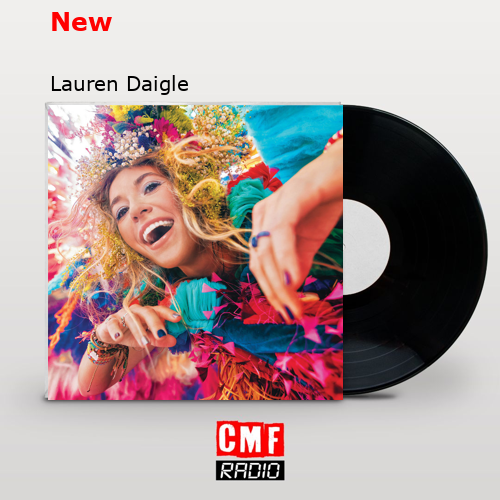 New – Lauren Daigle
