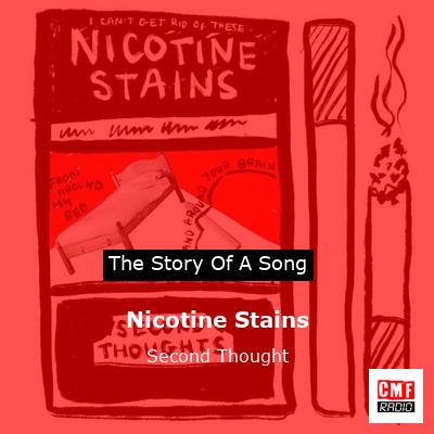 Nicotine Stains – Second Thought