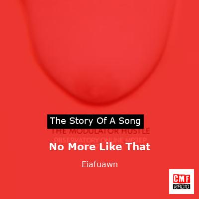 final cover No More Like That Eiafuawn