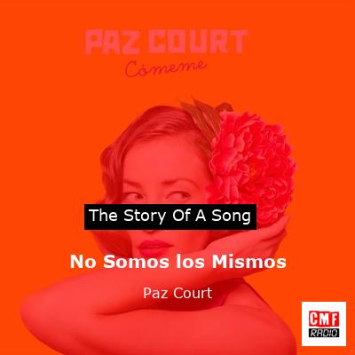 final cover No Somos los Mismos Paz Court