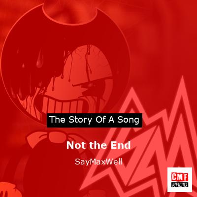 final cover Not the End SayMaxWell