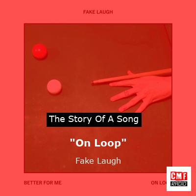 “On Loop” – Fake Laugh