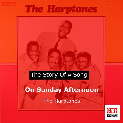 On Sunday Afternoon – The Harptones