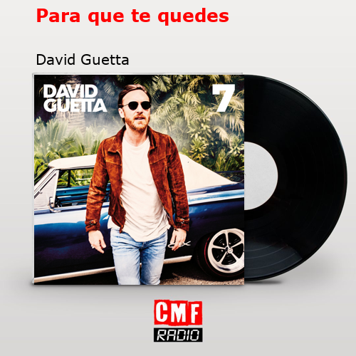 Para que te quedes – David Guetta