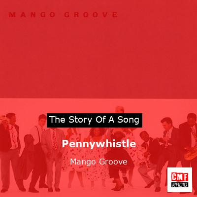 Pennywhistle – Mango Groove