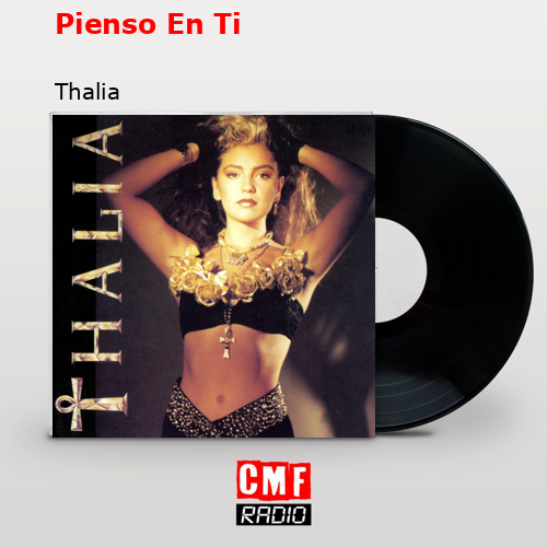 Pienso En Ti – Thalia