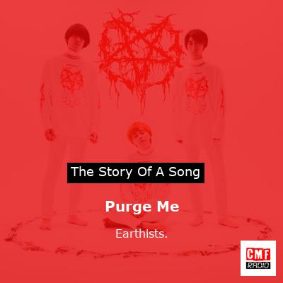 Purge Me – Earthists.