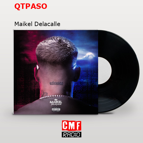 QTPASO – Maikel Delacalle