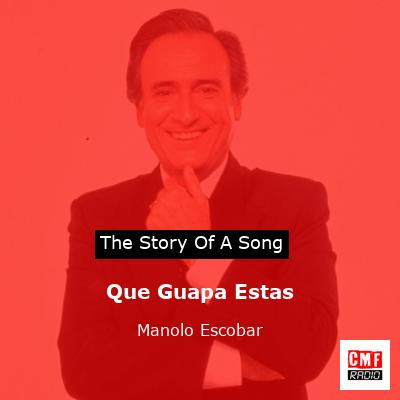 Que Guapa Estas – Manolo Escobar